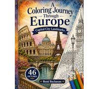 A Coloring Journey Through Europe: Capital City Landmarks: Coloring Book