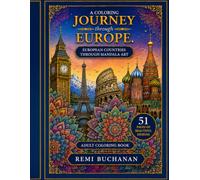 A Coloring Journey Through Europe: European Countries Through Mandala Art: A Coloring Book