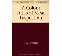 A Colour Atlas of Meat Inspection