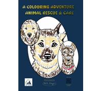 A Colouring Adventure - Animal Rescue & Care