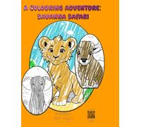 A Colouring Adventure - Savanna Safari