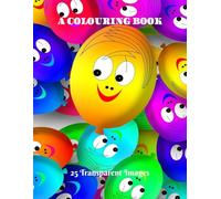 A COLOURING BOOK: PLAY WITH COLOURS