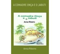 A Comadre Onça E O Jabuti (ebook)
