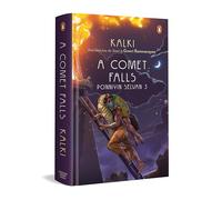 A Comet Falls: A Comet Falls | Epic Historical Novel of the Chola Empire by Kalki | Tamil Literature Classic in English Translation by Gowri Ramnarayan (Ponniyin Selvan)