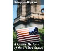 A Comic History Of The United States (ebook)