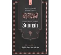 A Commentary on Abu Bakr al-Humaydi's treatise on Foundations of the Sunnah