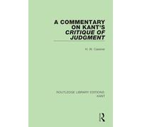 A Commentary on Kant's Critique of Judgement (Routledge Library Editions: Kant)