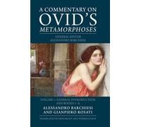 A Commentary on Ovid’s Metamorphoses: General Introduction and Books 1-6