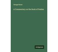 A Commentary on the Book of Psalms