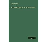 A Commentary on the Book of Psalms