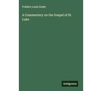 A Commentary on the Gospel of St. Luke
