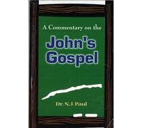 A Commentary on the John's Gospel (Dr. Paul's Books)