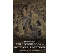 A Commentary on the Second Book of Moses called Exodus