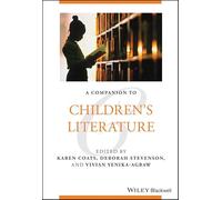 A Companion to Children's Literature (Blackwell Companions to Literature and Culture)