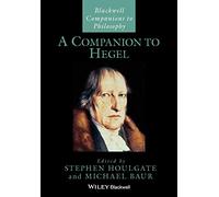 A Companion to Hegel: 86 (Blackwell Companions to Philosophy)