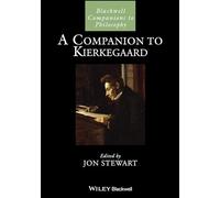 A Companion to Kierkegaard (Blackwell Companions to Philosophy)