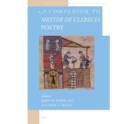 A Companion to Mester de Clerecía Poetry: 3 (Brill's Companions to Medieval Literatures and Cultures, 3)