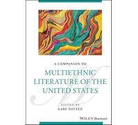 A Companion to Multiethnic Literature of the United States
