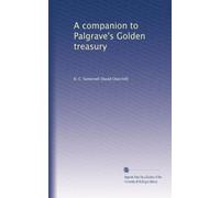 A companion to Palgrave's Golden treasury