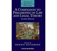 A Companion to Philosophy of Law and Legal Theory: 24 (Blackwell Companions to Philosophy)