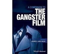 A Companion to the Gangster Film