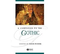 A Companion to the Gothic: 90 (Blackwell Companions to Literature and Culture)