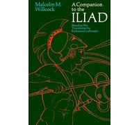 A Companion to The Iliad (Phoenix Books)