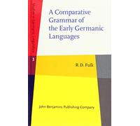 A Comparative Grammar of the Early Germanic Languages: 3 (Studies in Germanic Linguistics)