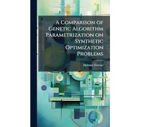 A Comparison of Genetic Algorithm Parametrization on Synthetic Optimization Problems