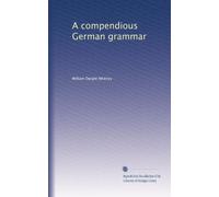 A compendious German grammar