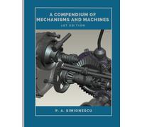 A Compendium of Mechanisms and Machines