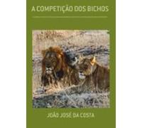 A Competição Dos Bichos (ebook)