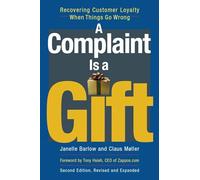 A Complaint Is a Gift: Using Customer Feedback as a Strategic Tool (AGENCY/DISTRIBUTED)