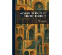 A Complete Guide to Church Building