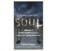 A Complete Guide to the Soul