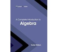 A Complete Introduction to Algebra