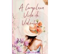 A Complexa Vida de Valentina (As Aventuras de Valentina Coleção)