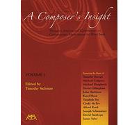 A Composers Insight: Thoughts Analysis and Commentary on Contemporary Masterpieces for Wind Band