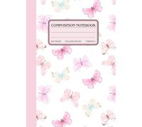 A Composition Notebook for Your Life’s Journey | Cute Butterfly Theme | Aesthetic: College-Ruled Pages for Journaling, Planning, and Notetaking For Girls, Teens, Women