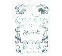 A Composition of Scars (Cadence of the Fallen)