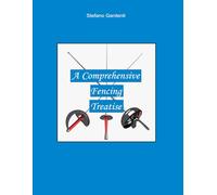 A Comprehensive Fencing Treatise