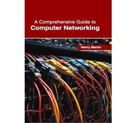 A Comprehensive Guide to Computer Networking