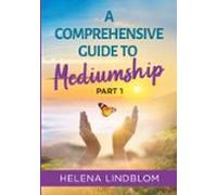 A Comprehensive Guide To Mediumship (ebook)
