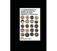 A comprehensive guide to South-African mint errors & varieties
