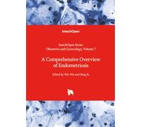 A Comprehensive Overview of Endometriosis (Obstetrics and Gynecology)