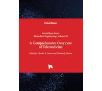 A Comprehensive Overview of Telemedicine: 26 (Biomedical Engineering)