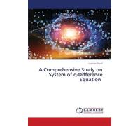 A Comprehensive Study on System of q-Difference Equation