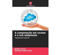 A computação em nuvem e a sua adaptação: Adaptação das empresas