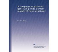 A computer program for generating finite element models of mine structures