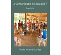 A Comunidade De Jalapão ! (ebook)
